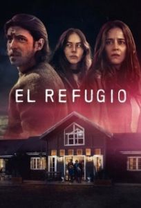 Постер Убежище (El Refugio)