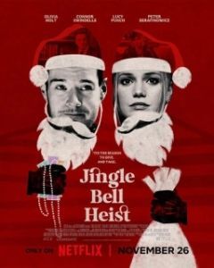 Постер Рождественское ограбление (Jingle Bell Heist)