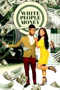 Постер Деньги Белых Людей (White People Money)