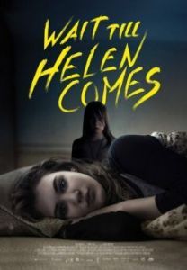Постер В ожидании Хэлен (Wait Till Helen Comes)