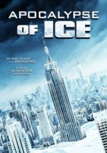 Постер Ледяной апокалипсис (Apocalypse of Ice)