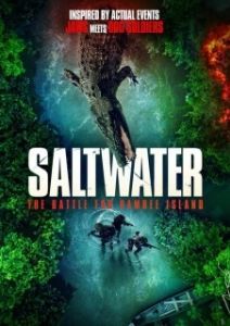 Постер Битва за остров Рамри (Saltwater: The Battle for Ramree Island)