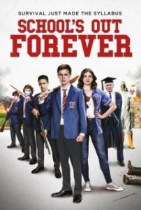 Постер Школа навсегда (School's Out Forever)