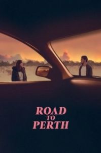 Постер Дорога в Перт (Road to Perth)