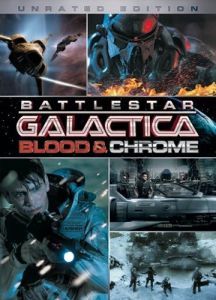 Постер Звёздный крейсер «Галактика»: Кровь и хром (Battlestar Galactica: Blood & Chrome)
