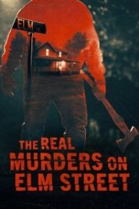 Постер Настоящие убийства на улице Вязов (The Real Murders on Elm Street)