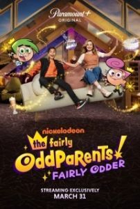 Постер Волшебные покровители: Ещё волшебнее (The Fairly OddParents: Fairly Odder)
