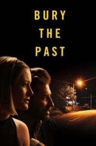 Постер Закапывая прошлое (Bury the Past)