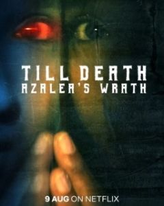 Постер До смерти: гнев Азалии (Till Death: Azalea's Wrath)